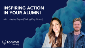 A promotional image of the webinar "Inspiring action in your alumni" with Hayley Bryce from Giving Day Gurus. The image has a profile photo of Hayley and also David, one of the co-founders of Forumm who hosted the webinar.